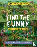 Claybourne, Anna - Find the Funny: Life in the Rainforest