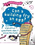 Auld, Mary - A Question of the Arts: Can a Building Fry an Egg? (and other questions about architecture)
