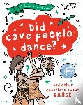 Auld, Mary - A Question of the Arts: Did Cave People Dance? (and other questions about dance)