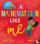 Somara, Dr Shini - A Mathematician Like Me