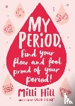 Hill, Milli - My Period