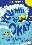 Stokes, Julie - You Will Be Okay