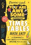 Syed, Matthew - Times Tables Made Easy: Get confident at times tables with 10 minutes' awesome practice a day!