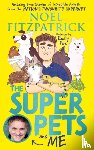 Fitzpatrick, Noel - The Superpets (and Me!)