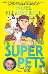 Fitzpatrick, Noel - The Superpets (and Me!)