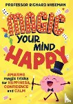 Wiseman, Richard - Magic Your Mind Happy