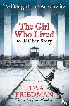 Friedman, Tova - The Daughter of Auschwitz