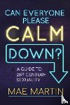 Martin, Mae - Can Everyone Please Calm Down?