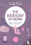 Stephen Edgell, Edward Granter - The Sociology of Work - Continuity and Change in Paid and Unpaid Work
