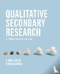 Largan, Claire, Morris, Theresa M. - Qualitative Secondary Research