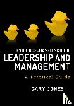 Jones, Gary - Evidence-based School Leadership and Management
