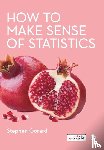 Gorard, Stephen - How to Make Sense of Statistics