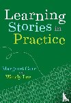 Carr, Margaret (Waikato University, Lee, Wendy (Director of the Educational Leadership Project - Learning Stories in Practice