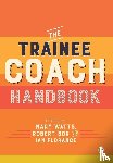  - The Trainee Coach Handbook