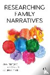 Phoenix, Ann, Brannen, Julia, Squire, Corinne - Researching Family Narratives