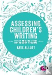 Allott, Kate (York St John University - Assessing Children's Writing