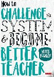 Buckler - How to Challenge the System and Become a Better Teacher