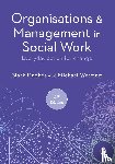 Hughes - Organisations and Management in Social Work - Everyday Action for Change