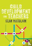 MacBlain, Sean - Child Development for Teachers