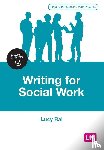 Rai, Lucy - Writing for Social Work
