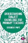 Pope, Deborah (University of Chester - Understanding Subject Knowledge for Primary Teaching