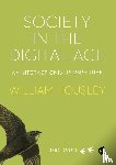Housley - Society in the Digital Age - An Interactionist Perspective