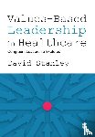 Stanley, David - Values-Based Leadership in Healthcare