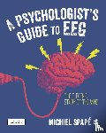 Spapé - A Psychologist s guide to EEG - The electric study of the mind