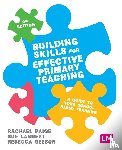 Rachael Paige, Sue Lambert, Rebecca Geeson - Building Skills for Effective Primary Teaching