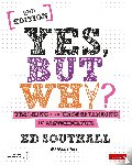Southall - Yes, But Why? Teaching for Understanding in Mathematics