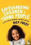 Frost, Nick - Safeguarding Children and Young People
