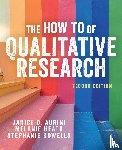 Aurini, Janice, Heath, Melanie, Howells, Stephanie - The How To of Qualitative Research