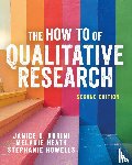 Aurini, Janice, Heath, Melanie, Howells, Stephanie - The How To of Qualitative Research