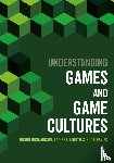 Richardson - Understanding Games and Game Cultures