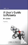 Cook, Trevor - A User's Guide to Patents