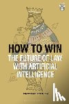 Tisenhusen, Isabella - How to Win: The Future of Law with Artificial Intelligence