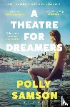 Polly Samson - A Theatre for Dreamers