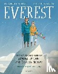 Stewart, Alexandra - Everest: The Remarkable Story of Edmund Hillary and Tenzing Norgay