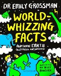 Grossman, Dr Emily - World-whizzing Facts