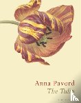 Pavord, Anna - The Tulip