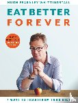 Fearnley-Whittingstall, Hugh - Eat Better Forever