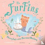Ritchie, Alison - The FurFins: CherryTail and the Mermaid Wedding