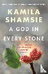 Shamsie, Kamila - A God in Every Stone