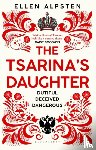 Alpsten, Ellen - The Tsarina's Daughter
