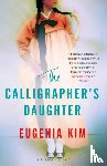 Kim, Eugenia - The Calligrapher's Daughter