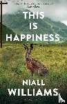 Williams, Niall - This Is Happiness