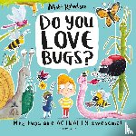 Robertson, Matt - Do You Love Bugs?