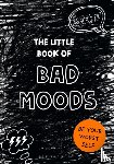 Sonninen, Lotta - The Little Book of BAD MOODS