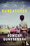Gunesekera, Romesh - Suncatcher