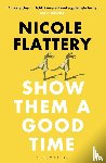 Flattery, Nicole - Show Them a Good Time